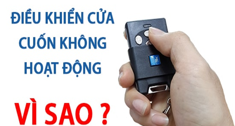 Remote cửa cuốn không điều khiển được